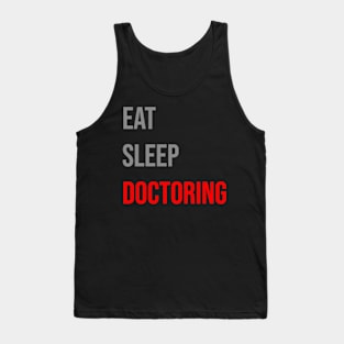 Eat Sleep Doctoring Tank Top